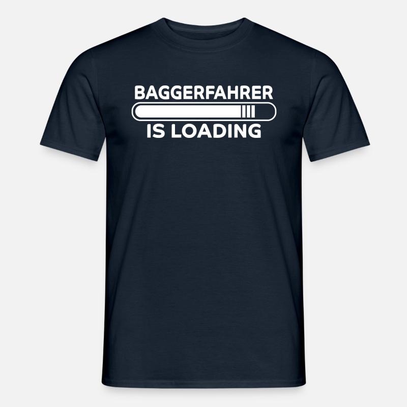 Baggerfahrer Spruch Lustiges Baggerfahrer Geschenk - Männer T-Shirt - Navy