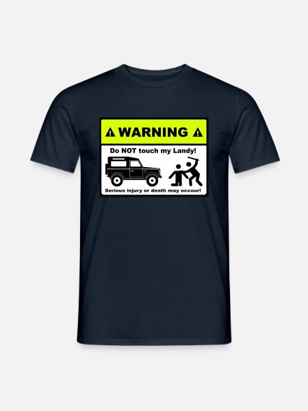 Do not touch my Landy! - Männer T-Shirt - Navy