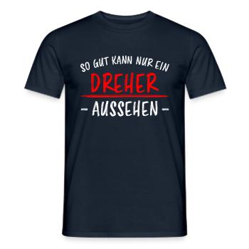 Dreher Lustiger Spruch Job Drehmaschinen Geschenk - Männer T-Shirt - Navy - Vorne - AI Model Male 178 light (178cm)