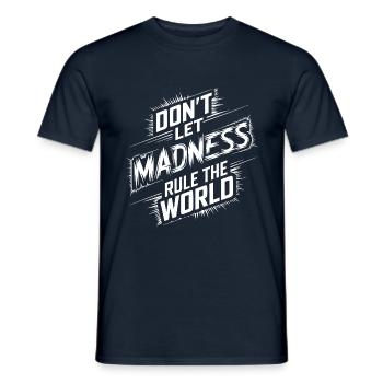 Stop the madness - Men's T-Shirt - navy - Front - AI Model Male 178 light (178cm)
