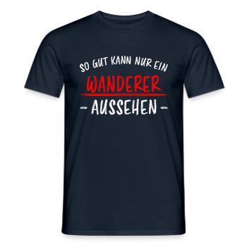 Wanderer Outdoor Lustiger Spruch Wandern Geschenk - Männer T-Shirt - Navy - Vorne - AI Model Male 178 light (178cm)