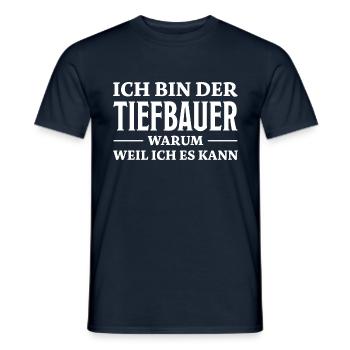 Tiefbauer Spruch Beruf Lustiges Tiefbauer Geschenk - Männer T-Shirt - Navy - Vorne - AI Model Male 178 light (178cm)