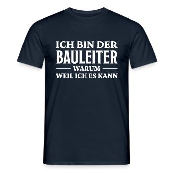 Bauleiter Spruch Baustelle Fun Bauleiter Geschenk - Männer T-Shirt - Navy - Vorne - AI Model Male 178 light (178cm)
