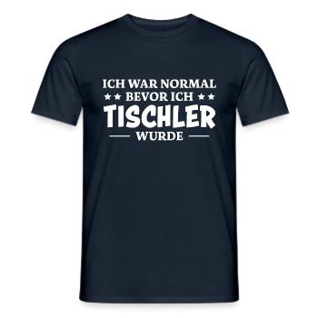 Tischler Spruch Beruf Lustiges Tischler Geschenk - Männer T-Shirt - Navy - Vorne - AI Model Male 178 light (178cm)