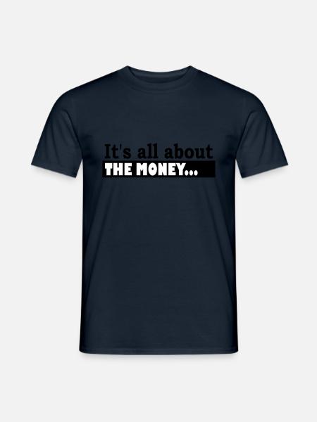 Its all about the Money - Men's T-Shirt - navy