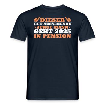Pensionär 2025 Beamter in Pension - Männer T-Shirt - Navy - Vorne - AI Model Male 178 light (178cm)