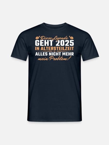 Altersteilzeit 2025 Angehender Ruhestand - Männer T-Shirt - Navy