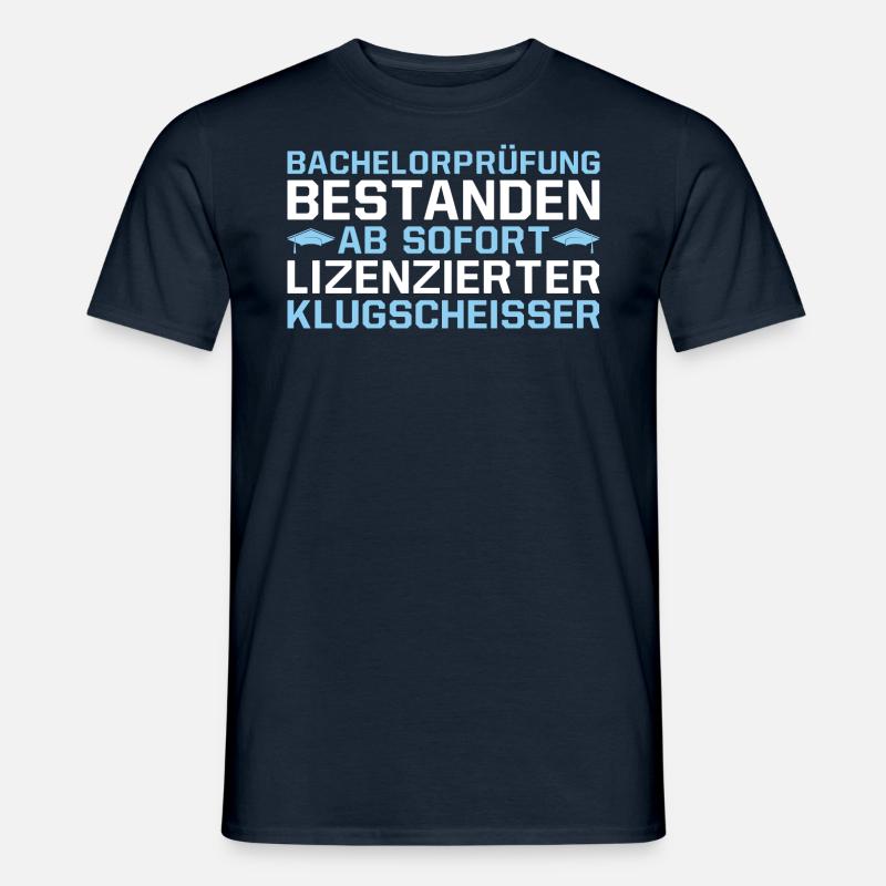 Bachelorprüfung Spruch Bachelor Abschluss Geschenk - Männer T-Shirt - Navy