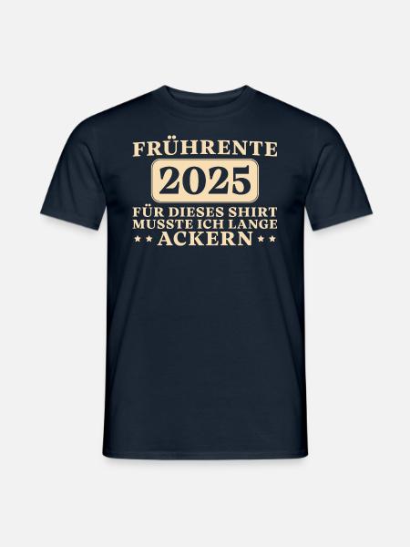 Frührente 2025 Rentner Altersteilzeit - Männer T-Shirt - Navy