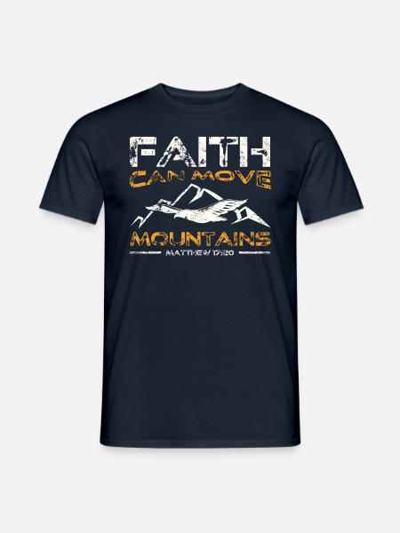 Faith can move Mountains, christliches Geschenk. - Männer T-Shirt - Navy