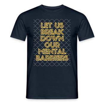 let us break down our mental barriers - motivation - Men's T-Shirt - navy - Front - AI Model Male 178 light (178cm)