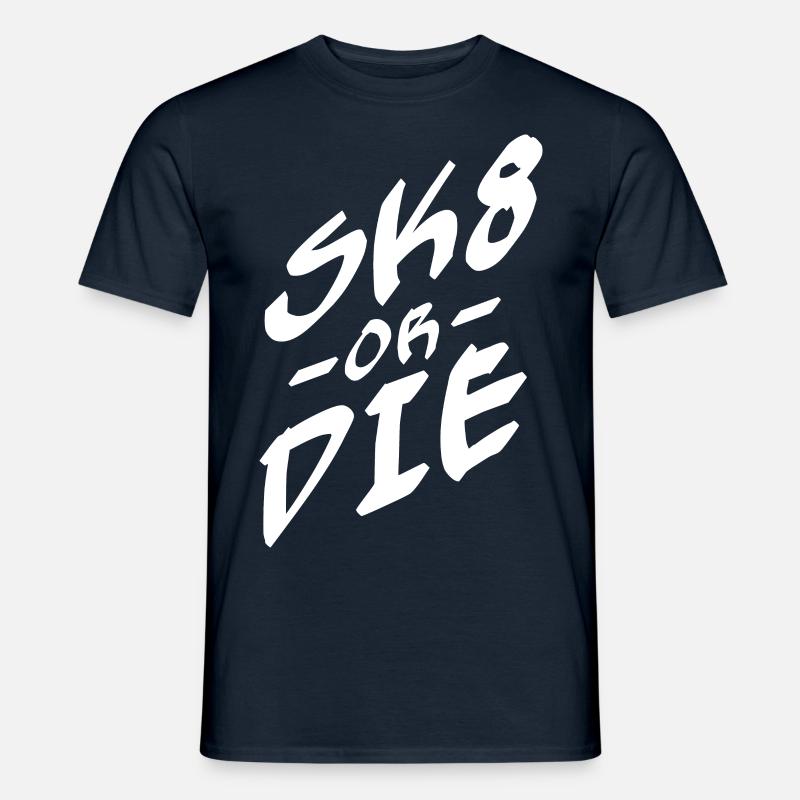 SK8 ODER DIE - Männer T-Shirt - Navy