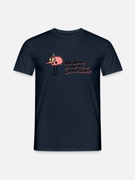 Wie komme ich nochmal ins Darknet, Schatz? - Männer T-Shirt - Navy