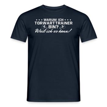 Torwarttrainer Weil ich es kann Fußballtrainer - Männer T-Shirt - Navy - Vorne - AI Model Male 178 light (178cm)