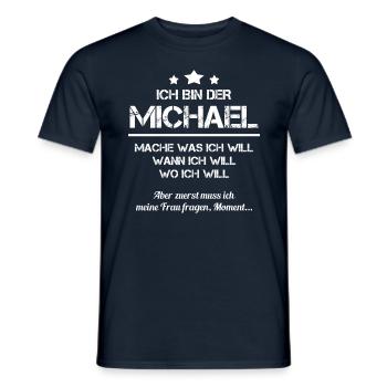 Michael Vorname Spitzname Mache Was Ich Will Mann - Männer T-Shirt - Navy - Vorne - AI Model Male 178 light (178cm)