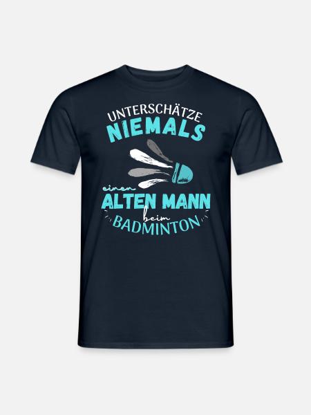 LUSTIGES BADMINTON SPRUCH MOTIV FÜR ALTE MÄNNER - Männer T-Shirt - Navy