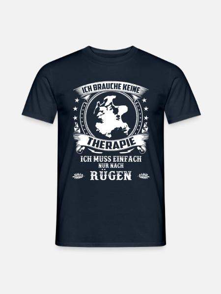 Ich brauche keine Therapie ich muss nach Rügen - Männer T-Shirt - Navy