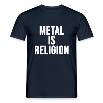 Heavy Metal Spruch Metal Is Religion Headbanger - Männer T-Shirt - Navy - Vorne - AI Model Male 178 light (178cm)