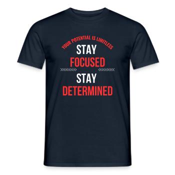 Stay focused, stay determined - Men's T-Shirt - navy - Front - AI Model Male 178 light (178cm)
