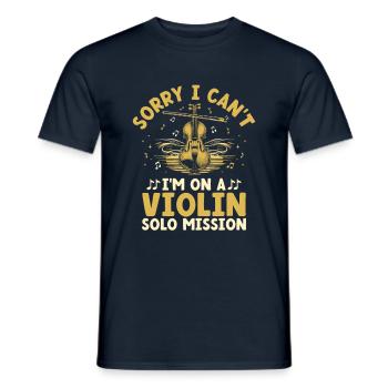 Sorry I Can't I'm On A Violin Solo Mission Violini - Männer T-Shirt - Navy - Vorne - AI Model Male 178 light (178cm)