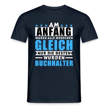 Am Anfang waren alle gleich - Buchhalter Edition - Männer T-Shirt - Navy - Vorne - AI Model Male 178 light (178cm)