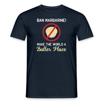 Ban Margarine machen die Welt zu einem Butterplatz - Männer T-Shirt - Navy - Vorne - AI Model Male 178 light (178cm)
