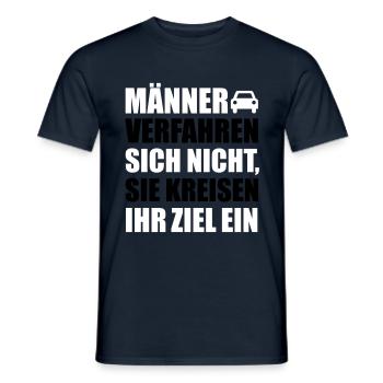 Männer verfahren sich nicht, sie kreisen ein - Männer T-Shirt - Navy - Vorne - AI Model Male 178 light (178cm)