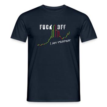 Fuck off I am trading - Men's T-Shirt - navy - Front - AI Model Male 178 light (178cm)