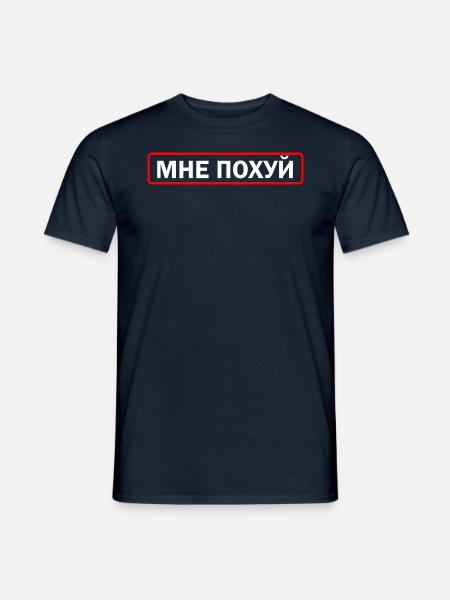 Mne Pohuj - Alles Scheissegal - Men's T-Shirt - navy