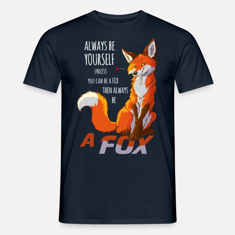 Sei immer du selbst, sei Fuchs - Männer T-Shirt - Navy