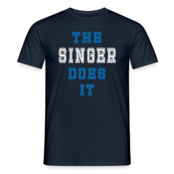 The Sänger does it Sänger Geschenk - Männer T-Shirt - Navy - Vorne - AI Model Male 178 light (178cm)