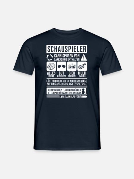 Schauspieler Spruch lustig - Männer T-Shirt - Navy