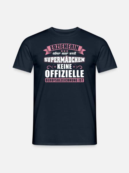 Erzieherin Geschenk Supermädchen - Männer T-Shirt - Navy