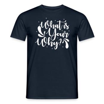 Motivation Succès Dire Quel est votre pourquoi - T-shirt homme - marine - Devant - AI Model Male 178 light (178cm)