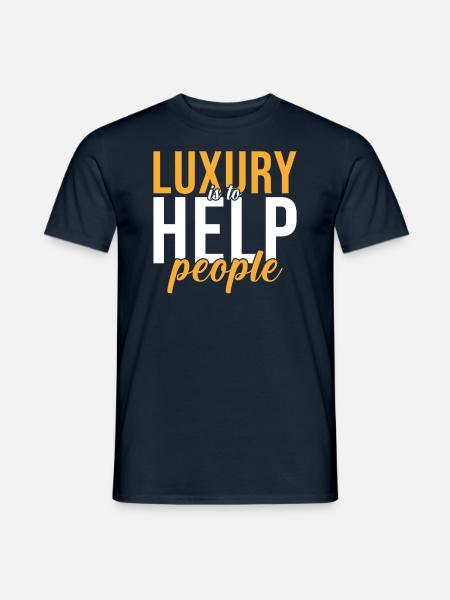 Helfer Geschenk Luxus Ist Menschen Zu Helfen - Männer T-Shirt - Navy