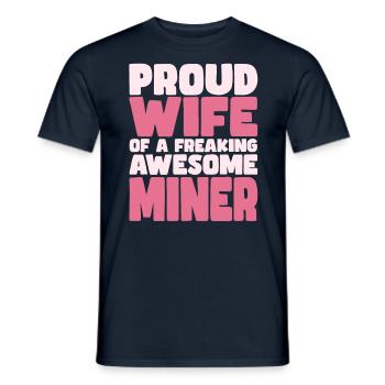 Proud Wife of A Damn Good Miner - Men's T-Shirt - navy - Front - AI Model Male 178 light (178cm)