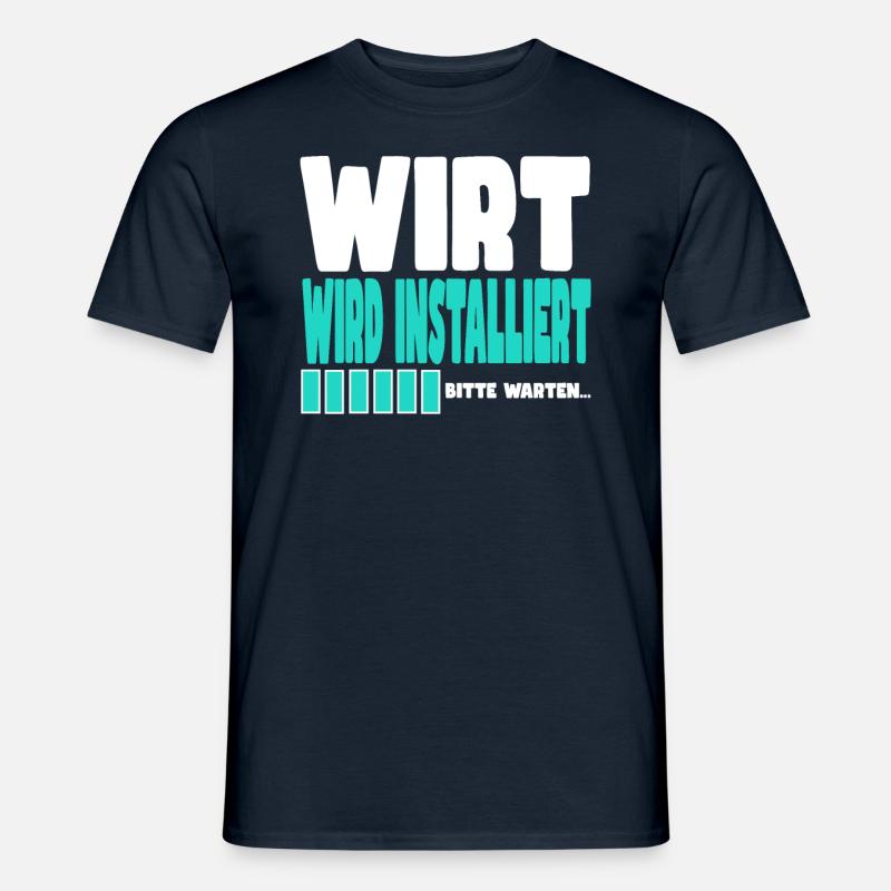 Wirt wird installiert - Männer T-Shirt - Navy