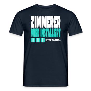 Zimmerer wird installiert - Männer T-Shirt - Navy - Vorne - AI Model Male 178 light (178cm)