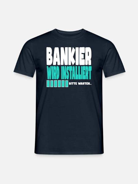 Bankier wird installiert - Männer T-Shirt - Navy
