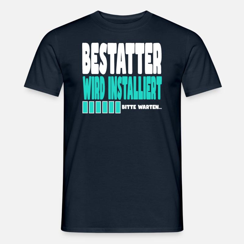 Bestatter wird installiert - Männer T-Shirt - Navy