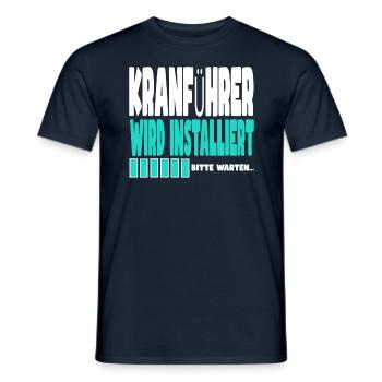 Kranführer wird installiert - Männer T-Shirt - Navy - Vorne - AI Model Male 178 light (178cm)