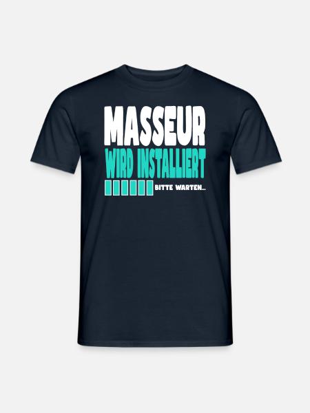 Masseur wird installiert - Männer T-Shirt - Navy