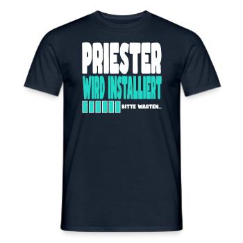 Priester wird installiert - Männer T-Shirt - Navy - Vorne - AI Model Male 178 light (178cm)