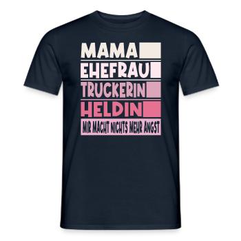 Truckerin Mama Ehefrau Heldin - Männer T-Shirt - Navy - Vorne - AI Model Male 178 light (178cm)