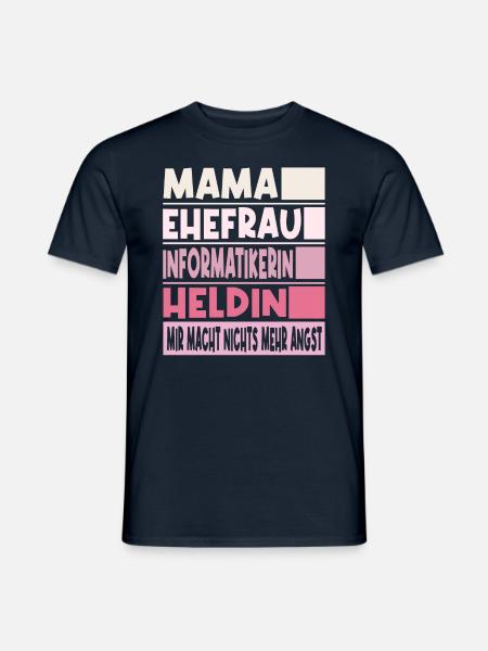 Informatikerin Mama Ehefrau Heldin - Männer T-Shirt - Navy