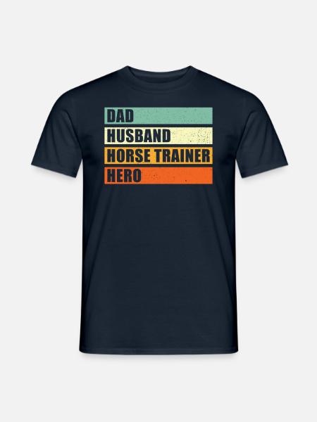 Pferdetrainer Vater Ehemann Held - Männer T-Shirt - Navy