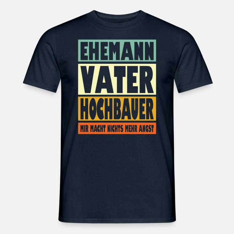 Hochbauer Vater Ehemann Held - Männer T-Shirt - Navy