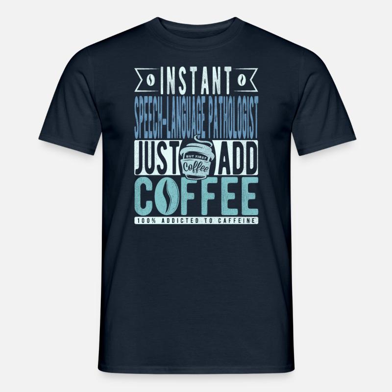Language pathologist coffee saying - Men’s T-shirt - navy