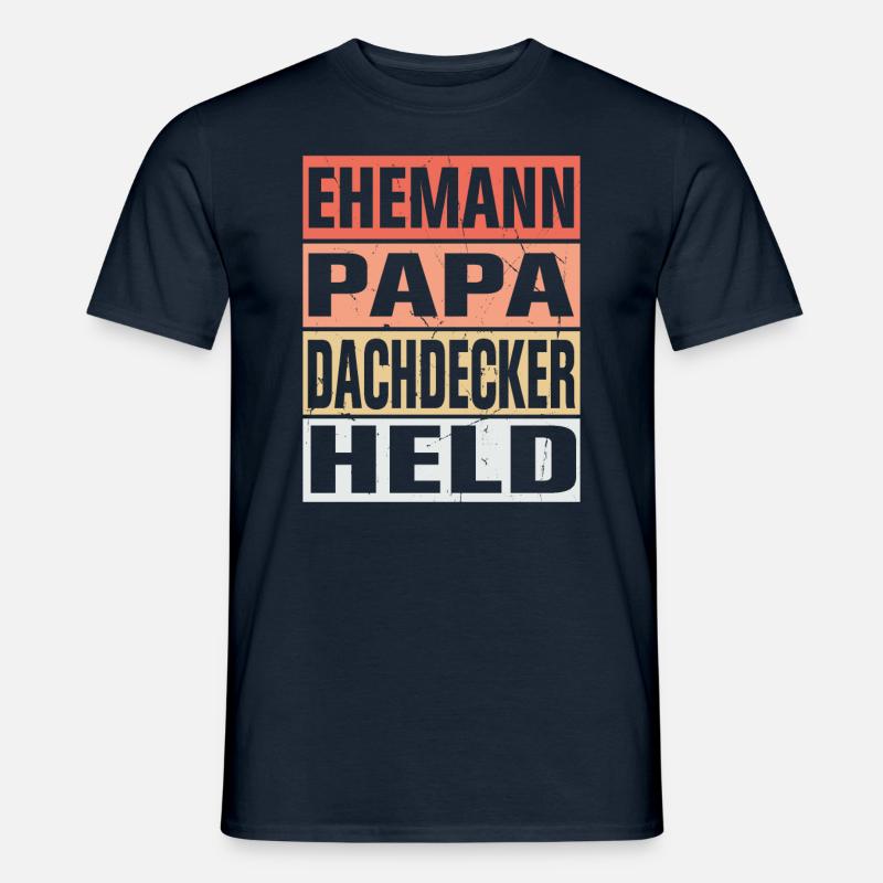 Dachdecker Vater Ehemann Held - Männer T-Shirt - Navy