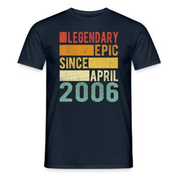 Birthday April 2006 Legendary Epic - Men's T-Shirt - navy - Front - AI Model Male 178 light (178cm)